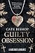 Guilty Obsession (Guilty as...