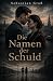 Die Namen der Schuld