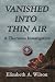 Vanished Into Thin Air (A T...