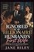 Ignored By My Billionaire H...