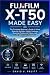 Fujifilm X-T50 Made Easy: T...
