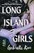 Long Island Girls: A Novel