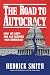 The Road to Autocracy: How ...