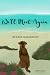 We'll Meet Again by Katie Malgioglio We'll Meet Again by Katie Malgioglio