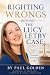 Righting Wrongs: Beyond the...
