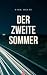 Der zweite Sommer: Zukunfts...