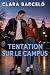 TENTATION SUR LE CAMPUS