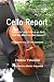 Cello Report: Starting to L...