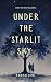 Under The Starlit Sky: A Cl...
