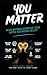 YOU MATTER: Several Differe...