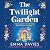 The Twilight Garden