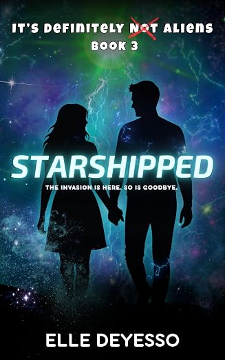 Starshipped: a sci-fi romcom (It's Definitely Not Aliens Book 3)