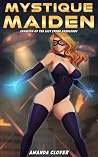 Mystique Maiden: ...