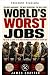 I peggiori lavori del mondo