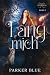 Fang mich: Urban-Fantasy-Ro...