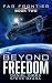 Beyond Freedom (Far Frontie...