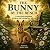 The Bunny by the Bench: A s...
