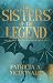 The Sisters of the Legend (The Dragon-Riders of Qi^Ba^Ru Book 2)