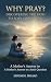 WHY PRAY? Discovering the P...