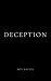 Deception: The Erosion of T...