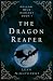 The Dragon Reaper by Leah Nightcrest The Dragon Reaper by Leah Nightcrest