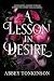 A Lesson in Desire: A Spicy Dark Romance (The Stonewall Duology Book 2)