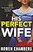 His Perfect Wife: A psychol...
