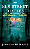 The Elm Street Diaries: Titicut Nites: More True Tales of The Bridgewater Triangle