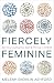 Fiercely Feminine by Meleah Skovlin Ashford