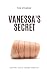 Vanessa's Secret: A disturb...