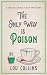 The Only Way is Poison