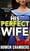 His Perfect Wife