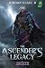 The Ascender's Legacy: Awaken