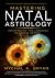 Mastering Natal Astrology: ...