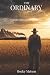 The Ordinary Grit: Courage Under an Unforgiving Sky
