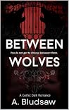 Between Wolves: A...