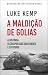 A Maldição de Golias: A His...