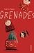 Grenades by Valérie Plante Grenades by Valérie Plante
