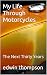 My Life Through Motorcycles...
