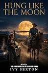 Hung Like The Moon