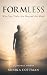 Formless by Sonika Cottman