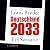 Deutschland 2033: Ein Szenario