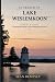 In Search of Lake Weslemkoon by Sean Dempsey