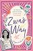 Zuza's Way: Her Memoir and Girl's Guide to Everything That Matters
