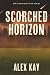 Scorched Horizon: The Conta...