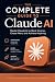 The Complete Guide to Claud...