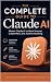 The Complete Guide to Claud...