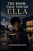 THE BOOK THAT FOUND ELLA by Sharon Higgins