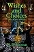 Wishes and Choices: MorKano...