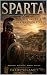 SPARTA: THE RISE AND FALL O...